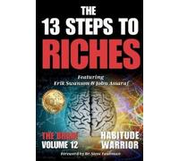 Erik Swanson John Assaraf The 13 Steps To Riches (Tascabile)