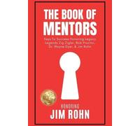 Erik Swanson The Book of Mentors - Honoring Legacy Legend Jim Rohn (Tascabile)