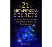 Erik Tao 21 Metaphysical Secrets (Tascabile)