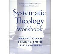 Erik Thoennes Wayne A. Grudem Brianna Smi Systematic Theology Workbo (Tascabile)