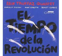 Erik Truffaz - El Tiempo De La Revolucion