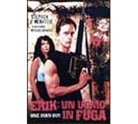 Erik: Un Uomo in Fuga