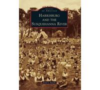 Erik V. Fasick Harrisburg and the Susquehanna River (Tascabile)
