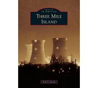 Erik V. Fasick Three Mile Island (Tascabile) Images of America
