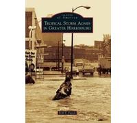 Erik V. Fasick Tropical Storm Agnes in Greater Harrisburg (Tascabile)