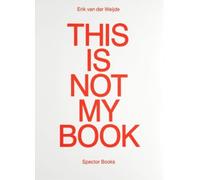 Erik Van Der Weijde Anne König Jan Erik Van Der Weijde: This Is Not (Tascabile)