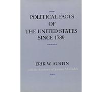 Erik W. Austin Political Facts of the United States Since 178 (Copertina rigida)