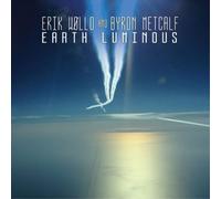 Erik Wollo & Byron Metcalf Earth Luminous (CD) Album