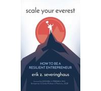 Erik Z Severinghaus Scale Your Everest (Copertina rigida)