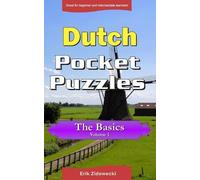 Erik Zidowecki Dutch Pocket Puzzles - The Basics - Volume 1 (Tascabile)