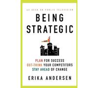 Erika Andersen Being Strategic (Tascabile)