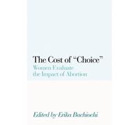 Erika Bachiochi The Cost of Choice (Tascabile)