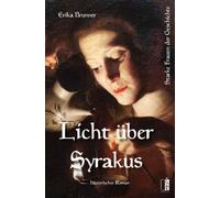 Erika Brunner Licht über Syrakus (Tascabile)