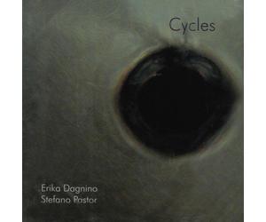 Erika Dagnino & Stefano Pastor Cycles (CD) Album