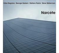 Erika Dagnino, Stefano Pastor, George Haslam & Steve Waterman - Narcete