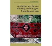 Erika Friedl Aesthetics and the Art of Living in the Zagros M (Copertina rigida)