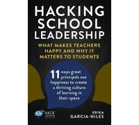 Erika Garcia-Niles Hacking School Leadership (Tascabile) Hack Learning