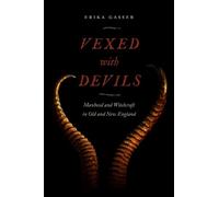 Erika Gasser Vexed with Devils (Tascabile) Early American Places