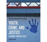 Erika Gebo Carolyn Boyes-Watson Youth, Crime, and Justice (Tascabile)