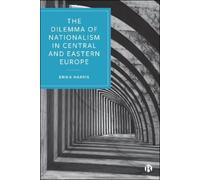Erika Harris The Dilemma of Nationalism in Central and Easter (Copertina rigida)
