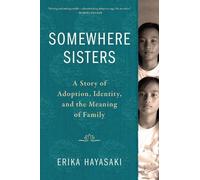 Erika Hayasaki Somewhere Sisters (Copertina rigida)