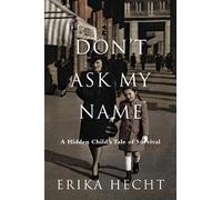 Erika Hecht Don't Ask My Name (Copertina rigida)