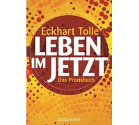 Erika Ifang Eckhart Tolle Leben im Jetzt: Das Praxisbuch (Copertina rigida)