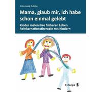 Erika Isolde Sc Mama, glaub mir, ich habe schon einmal gelebt (Copertina rigida)