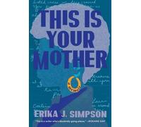 Erika J Simpson This Is Your Mother (Copertina rigida)
