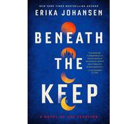 Erika Johansen Beneath the Keep (Tascabile)