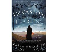 The Invasion of the Tearling (Queen of the Tearling, The, 2) by Johansen, Erika