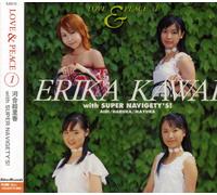 Erika Kawai & Super Navigaties! - LOVE & PEACE - KAWAI, ERIKA &