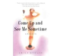 Erika Krouse Come Up and See Me Sometime (Tascabile)