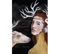 Erika L. Sanchez Lessons on Expulsion (Tascabile)