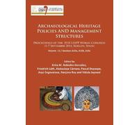 Erika M. Robrahn- Archaeological Heritage Policies and Management St (Tascabile)