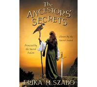 Erika M Szabo The Ancestors' Secrets (Tascabile)