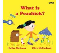 Erika McGann What Is a Peachick? (Copertina rigida)