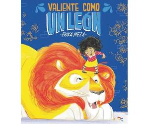 Erika Meza Valiente como un león (Copertina rigida)