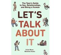 Erika Moen Matthew Nolan Let's Talk About It (Copertina rigida)
