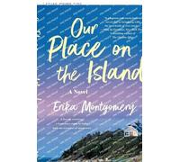 Erika Montgomery Our Place on the Island (Tascabile)
