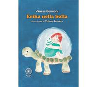 Erika nella bolla