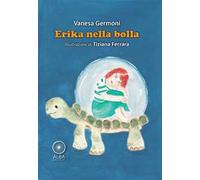 Erika nella bolla