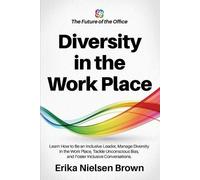 Erika Nielsen Brown Diversity in the Work Place (Tascabile)