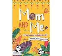 Erika Rossi Ô Linda Vida Mom and Me - Our Special Activity Book (Tascabile)