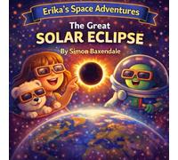 Erika’s Space Adventures: The Great Solar Eclipse