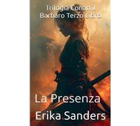 Erika Sanders Trilogia Conan il Barbaro Terzo Libro (Tascabile)