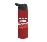 Erika Sarcasm Love Language Dire Divertente Nome Erika Stainless Steel Insulated Water Bottle