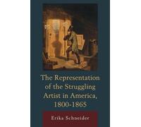 Erika Schneider The Representation of the Struggling Artist i (Copertina rigida)