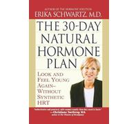 Erika Schwartz 30 Day Natural Hormone Plan (Tascabile)