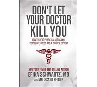 Erika Schwartz Don't Let Your Doctor Kill You (Tascabile)